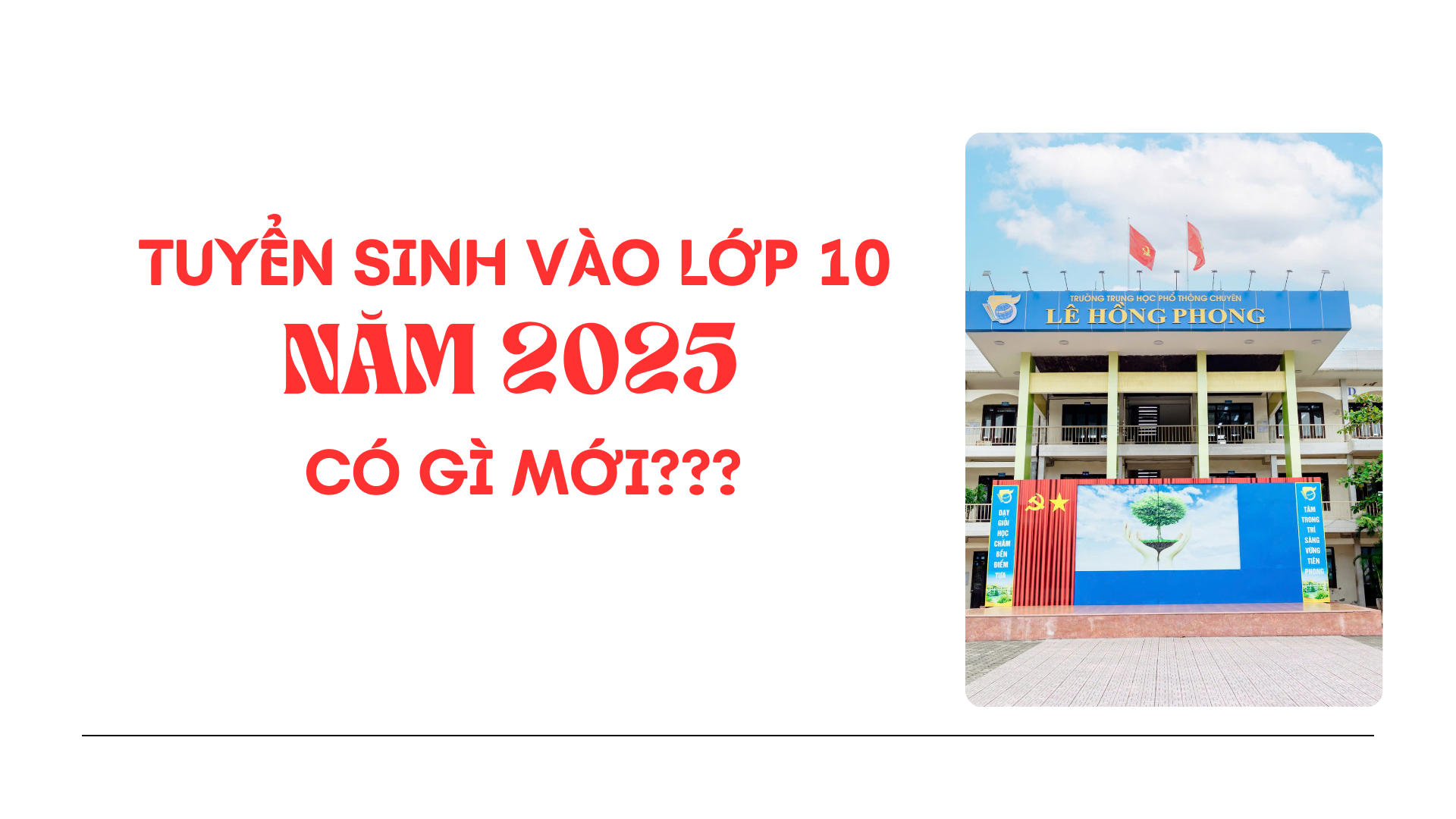 Tuyển sinh vào lớp 10 THPT năm 2025 có gì mới?